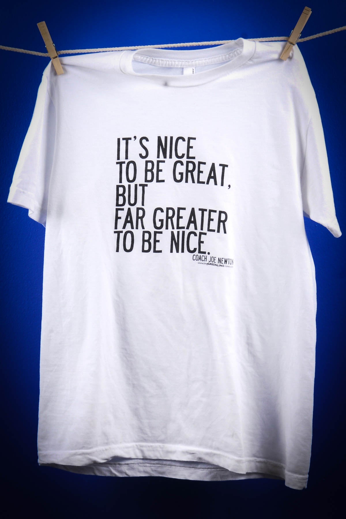 "It's Nice to Be Great, but Far Greater to Be Nice" WHITE T-Shirt